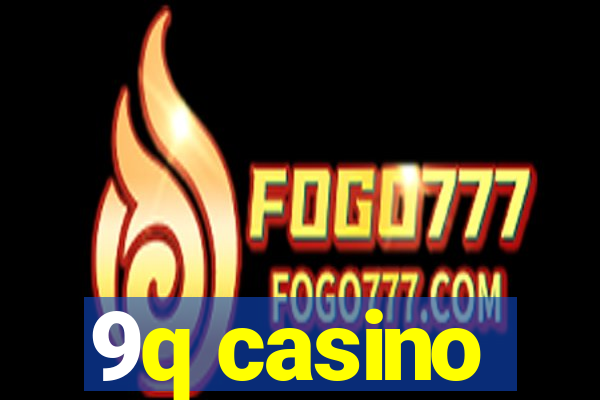 9q casino